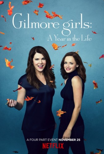 Девочки Гилмор: Времена года (Gilmore Girls: A Year in the Life) 2016