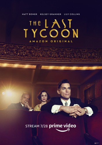 Последний магнат (The Last Tycoon) 2016 Последний магнат (The Last Tycoon) 2016